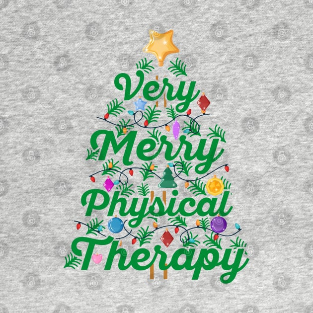 PT Christmas Very Merry Physical Therapy Christmas by TeeCreations